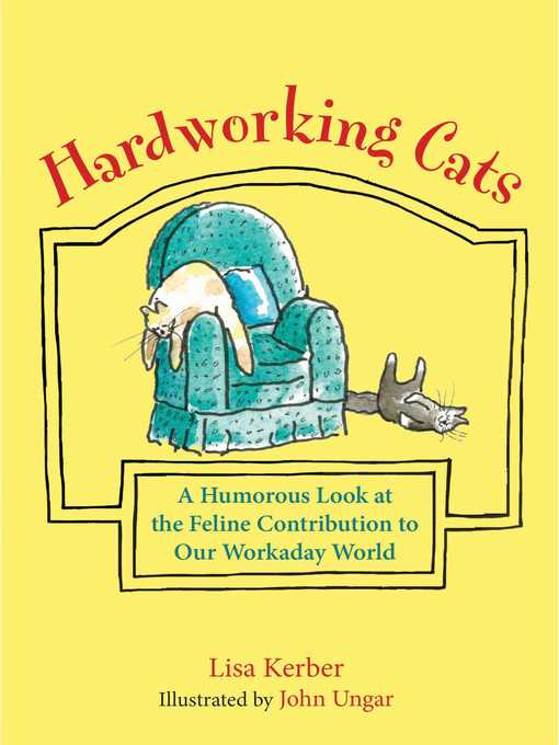 Title details for Hardworking Cats by Lisa Kerber - Available